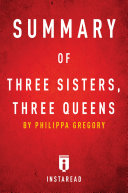 Summary of Three Sisters, Three Queens