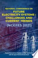 Future Electricity Systems  Challenges and Current Trends  NCEFES 2021 