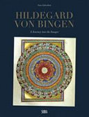 Scivias a Journey Into the Images of Hildegard Von Bingen