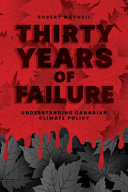 Thirty Years of Failure  Understanding Canadian Climate Policy