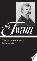 Mark Twain  The Innocents Abroad  Roughing It  LOA  21  Book PDF