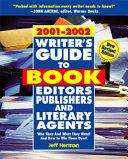 Writer s Guide to Book Editors  Publishers and Literary Agents  2001 2002 Book PDF
