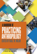 A Handbook of Practicing Anthropology Book