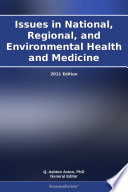 Issues in National  Regional  and Environmental Health and Medicine  2011 Edition
