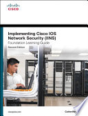 Implementing Cisco IOS Network Security  IINS 640 554  Foundation Learning Guide