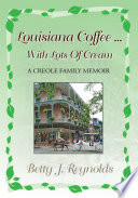 Louisiana Coffee     with Lots of Cream Book