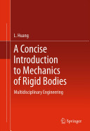 A Concise Introduction to Mechanics of Rigid Bodies Book