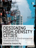 Designing High-density Cities for Social and Environmental Sustainability