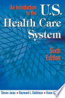 An Introduction to the US Health Care System  Sixth Edition Book