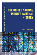 The United Nations in International History