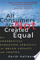 All Consumers Are Not Created Equal Book