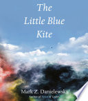 The Little Blue Kite Book