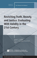 Revisiting Truth  Beauty and Justice  Evaluating With Validity in the 21st Century