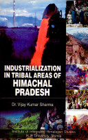 Industrialization in Tribal Areas of Himachal Pradesh