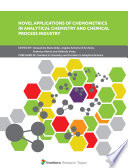Novel Applications of Chemometrics in Analytical Chemistry and Chemical Process Industry