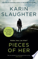 Pieces of Her PDF Book By Karin Slaughter