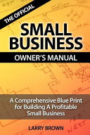 The Official Small Business Owners Manual