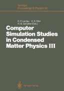 Computer Simulation Studies in Condensed Matter Physics III