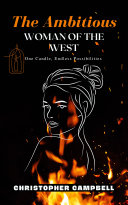 The Ambitious Woman of The West