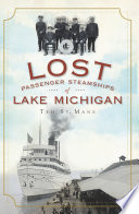 Lost Passenger Steamships of Lake Michigan Book
