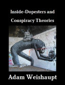 Inside-Dopesters and Conspiracy Theories