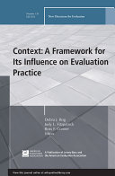 Context: A Framework for Its Influence on Evaluation Practice