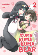 Kuma Kuma Kuma Bear (Light Novel) Vol. 2