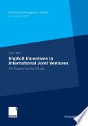 Implicit Incentives in International Joint Ventures Book