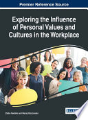 Exploring the Influence of Personal Values and Cultures in the Workplace Book