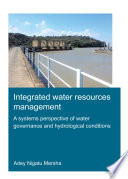 Integrated Water Resources Management  A Systems Perspective of Water Governance and Hydrological Conditions