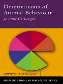 Determinants of Animal Behaviour