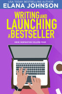 Writing and Launching a Bestseller