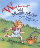 "Wait for Me!" Said Maggie McGee