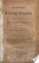 Shaffnerʼs Telegraph Companion Devoted to the Science and Art of the Morse American Telegraph