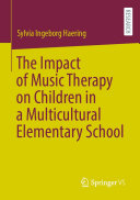 The Impact of Music Therapy on Children in a Multicultural Elementary School