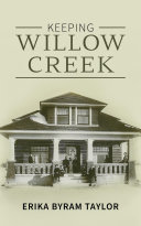 Keeping Willow Creek