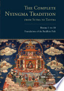 The Complete Nyingma Tradition from Sutra to Tantra  Books 1 to 10