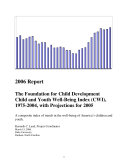 Foundation for Child Development Child and Youth Well-Being Index (CWI), 1975-2004, with Projections For 2005