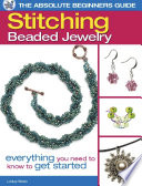The Absolute Beginners Guide  Stitching Beaded Jewelry