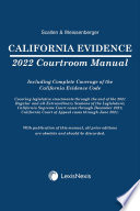 California Evidence Courtroom Manual 2022 Edition