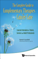 Read Pdf Complete Guide To Complementary Therapies In Cancer Care, The: Essential Information For Patients, Survivors And Health Professionals