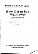 How Not to be a Wallflower
