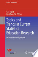 Topics and Trends in Current Statistics Education Research