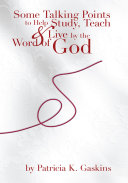 Some Talking Points to Help Study, Teach, & Live by the Word of God [Pdf/ePub] eBook