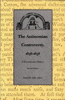 The Antinomian Controversy  1636 1638