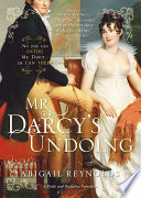 Mr. Darcy's Undoing
