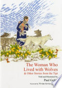 The Woman Who Lived with Wolves PDF Book By Paul Goble