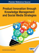 Product Innovation through Knowledge Management and Social Media Strategies