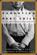 Parenting the Hurt Child