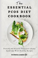The Essential PCOS Diet Cookbook